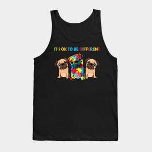 Cute Pug Dogs It's Ok To Be Different Autism Awareness Tank Top